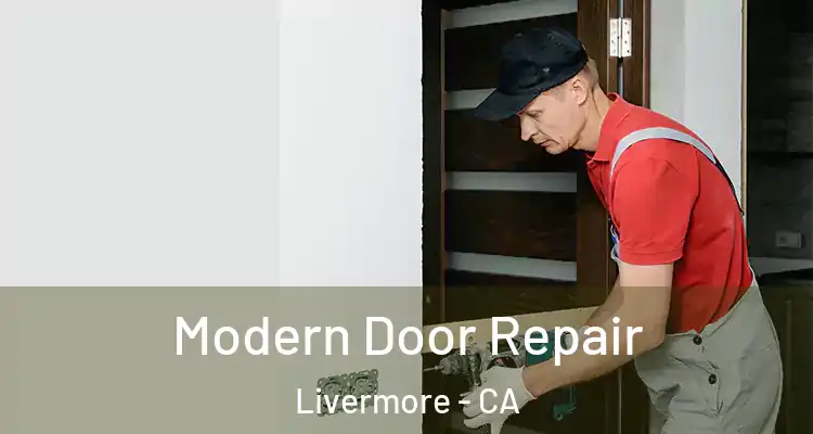  Modern Door Repair Livermore - CA