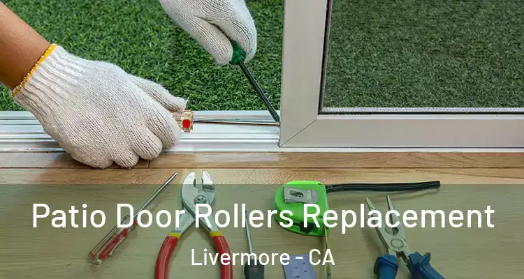  Patio Door Rollers Replacement Livermore - CA