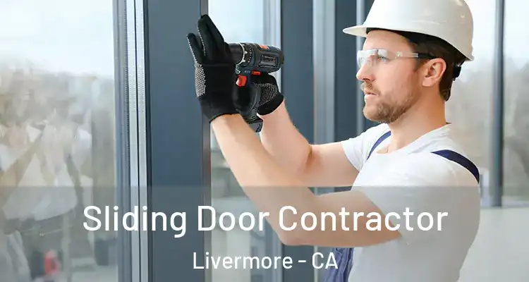  Sliding Door Contractor Livermore - CA