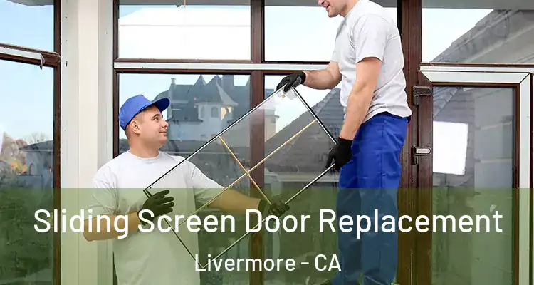  Sliding Screen Door Replacement Livermore - CA